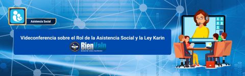 Conferencia sobre el Rol de la Asistencia Social y la Ley Karin
